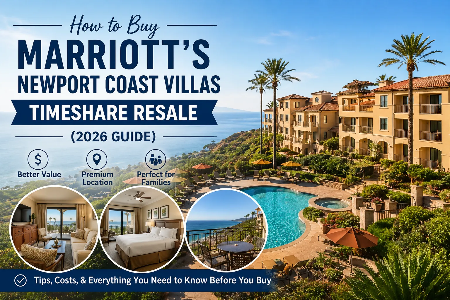 Marriott’s Newport Coast Villas timeshare resale guide featuring luxury coastal resort villas in California